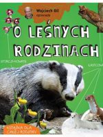 Wojciech gil opowiada o leśnych rodzinach