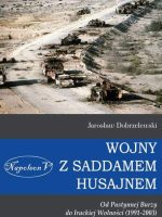 Wojny z Saddamem Husajnem od Pustynnej Burzy do irackiej wolności 1991-2003