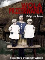 Wola przetrwania. Na podstawie prawdziwych wydarzeń