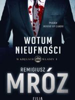 Wotum nieufności. W kręgach władzy. Tom 1 wyd. kieszonkowe