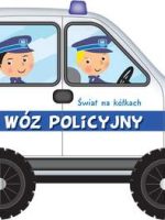 Wóz policyjny. Świat na kółkach