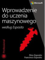 Wprowadzenie do uczenia maszynowego według Esposito