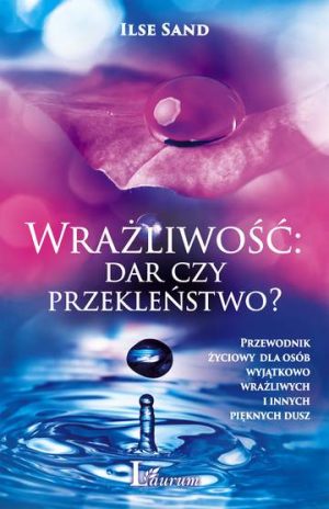 Wrażliwość dar czy przekleństwo