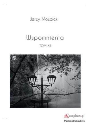 Wspomnienia Tom xii