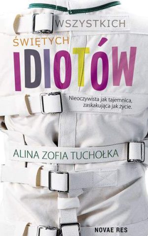 Wszystkich świętych idiotów