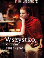 Wszystko o czym marzysz