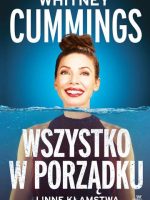 Wszystko w porządku …i inne kłamstwa