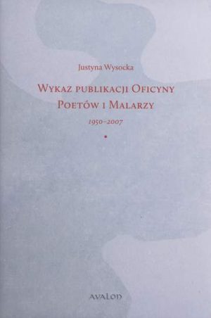 Wykaz publikacji oficyny poetów i malarzy 1950-2007