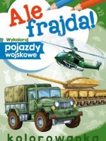 Wykoloruj pojazdy wojskowe. Ale frajda!