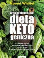 Wysokobłonnikowa dieta ketogeniczna. Oparty na badaniach naukowych 22-dniowy program poprawy metabolizmu, redukcji tkanki tłuszczowej i zrównoważenia gospodarki hormonalnej