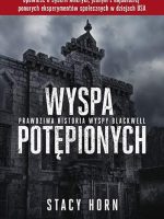 Wyspa potępionych prawdziwa historia wyspy blackwell