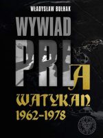 Wywiad PRL a watykan 1962–1978 wyd. 2