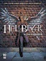 Wzlot i upadek. Hellblazer