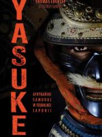 Yasuke Afrykański. Samuraj w feudalnej Japonii