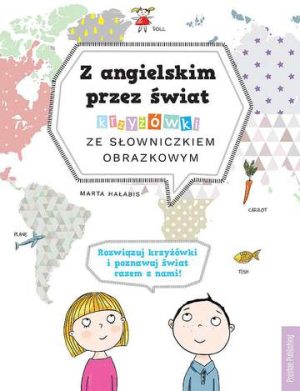 Z angielskim przez świat. Krzyżówki ze słowniczkiem obrazkowym wyd. 2