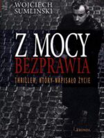 Z mocy bezprawia wyd. 2011