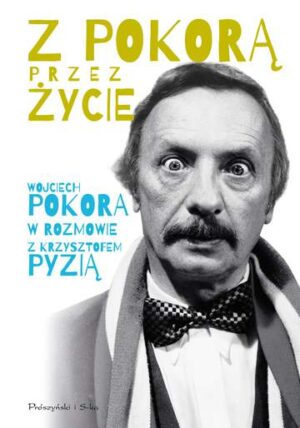 Z pokorą przez życie