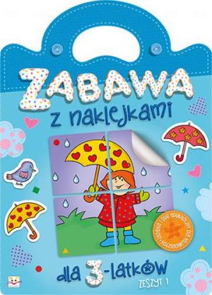 Zabawa z naklejkami dla 3-latków zeszyt 1