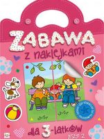 Zabawa z naklejkami dla 3-latków zeszyt 2