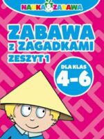 Zabawa z zagadkami dla klas 4-6 zeszyt 1