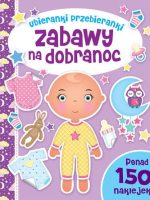 Zabawy na dobranoc ubieranki przebieranki