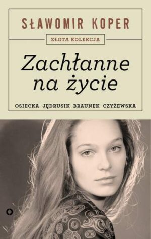 Zachłanne życie