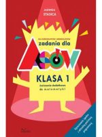 Zadania dla Asów klasa 1 ćwiczenia dodatkowe do matematyk dla sześciolatków i siedmiolatków