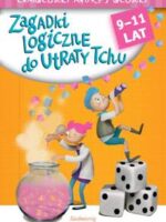 Zagadki logiczne do utraty tchu łamigłówki mądrej główki