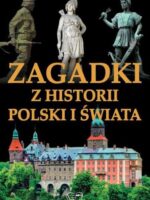 Zagadki z historii polski i świata
