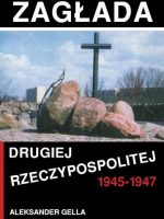 Zagłada II Rzeczypospolitej 1945-1947