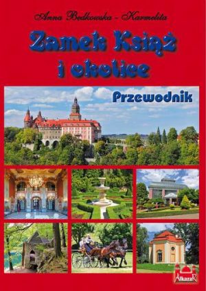 Zamek Książ i okolice Przewodnik wer. polska