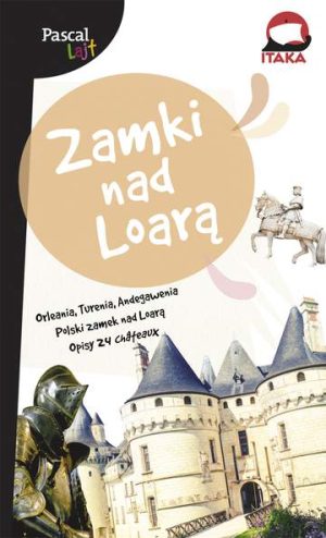 Zamki nad loarą Pascal Lajt