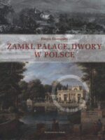 Zamki pałace dwory w Polsce