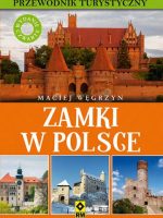 Zamki w Polsce przewodnik turystyczny wyd. 4