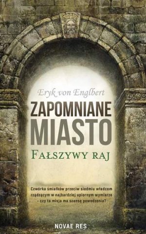 Zapomniane miasto fałszywy raj