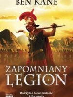 Zapomniany legion kroniki zapomnianego legionu t 1