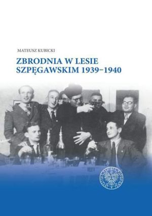 Zbrodnia w lesie szpęgawskim 1939‒1940