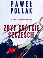 Zbyt krótkie szczęście. Marek Przygodny. Tom 2