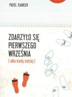 Zdarzyło się pierwszego września (albo kiedy indziej)