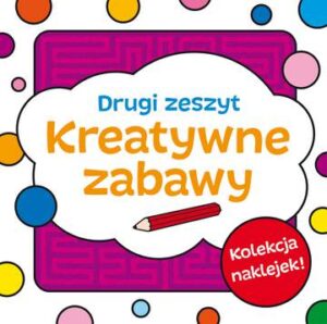 Zeszyt drugi kreatywne zabawy