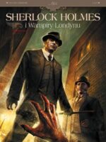 Zew krwi Sherlock Holmes i wampiry londynu Tom 1