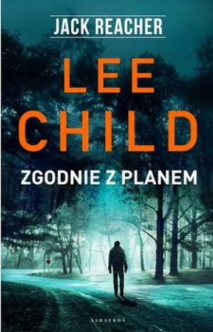 Zgodnie z planem. Jack Reacher