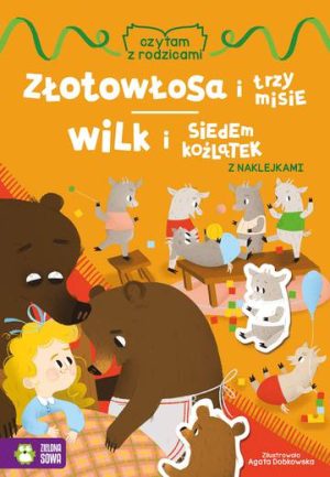 Złotowłosa i trzy misie / Wilk i siedem koźlątek. Czytam z rodzicami