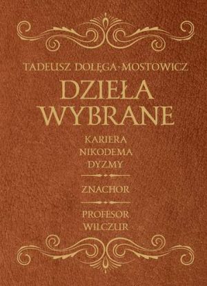 Znachor kariera nikodema dyzmy profesor wilczur