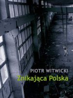 Znikająca Polska