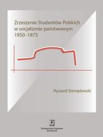 Zrzeszenie studentów polskich w socjalizmie państwowym 1950–1973