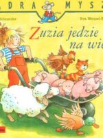 Zuzia jedzie na wieś Mądra Mysz