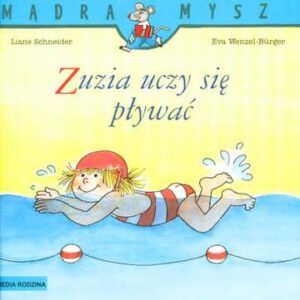 Zuzia uczy się pływać Mądra Mysz