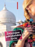 Zwyczajne pakistańskie życie zapiski z karaczi