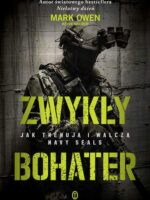 Zwykły bohater jak trenują i walczą navy seals